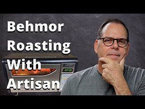 Behmor Roast Using Artisan