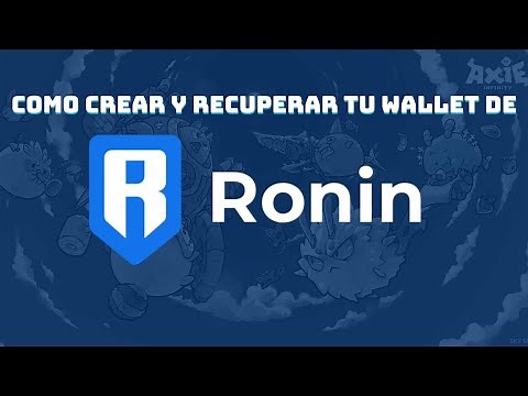 Como crear y recuperar Ronin Wallet