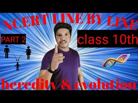 Heredity and evolution |class 10 science part 2 ncert