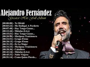 Alejandro Fernández – Top 15 Éxitos de Amor y Pasión – Versión Álbum Completo 2025