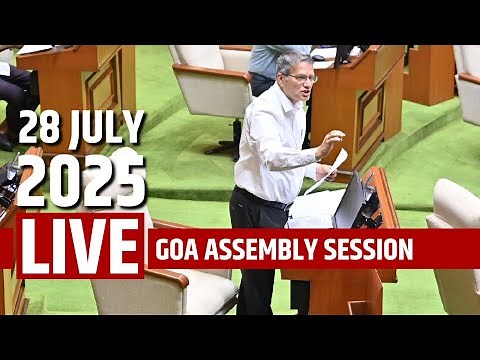 GOA ASSEMBLY LIVE : Day 6 | Part 2 | Prudent | 28 July 2025