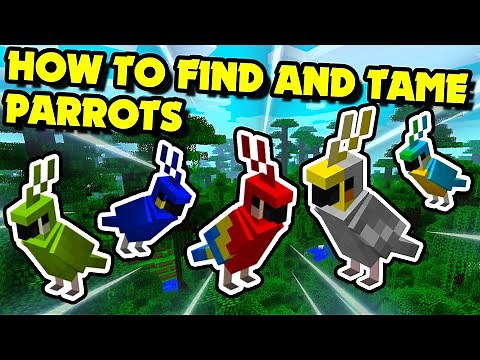 How to Find & Tame PARROTS In Minecraft 1.18+ (Minecraft Tutorial)