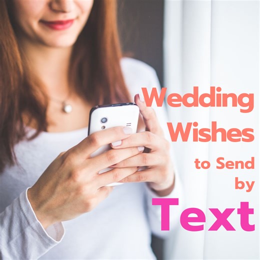 20  Text Message Ideas for Sending Wedding Wishes