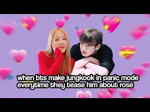 when bts member teasing jungkook about rosé (a saga that never end)