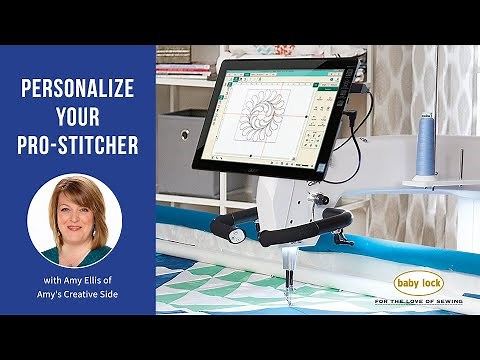 Personalize Your Pro-Stitcher with Amy Ellis