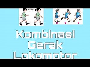 Kombinasi Gerak Lokomotor kelas 3 SD - Berjalan,Berlari,Melompat