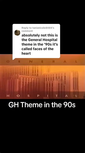 General Hospital Theme Song: A Retro 90s Tribute