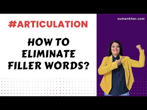 How to eliminate filler words?
