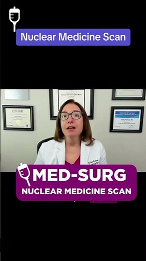 Nuclear Medicine Scan: Medical Surgical SHORT | ‪@LevelUpRN‬