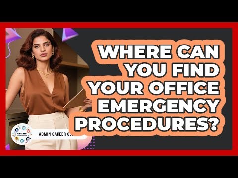 Where Can You Find Your Office Emergency Procedures?