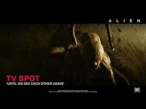 Alien: Covenant ['Until We See Each Other Again' TV Spot in HD (1080p)]