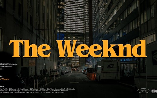 [playlist] The Weekend歌曲合集 曼哈顿的后巷 英文歌单 英文歌合集