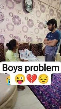 Problem with every boy 😔🤣😜 #funny #relatable #comedy