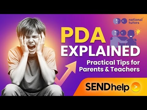 PDA Explained: Practical Tips for Parents & Teachers