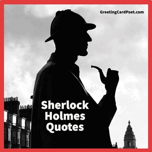 137 Best Sherlock Holmes Quotes Showcasing Logic & Deduction