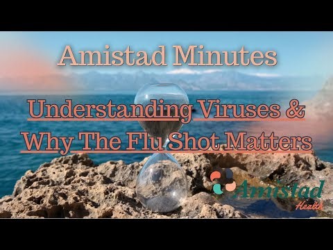 Amistad Minutes Podcast 5- Understanding Viruses and Why the Flue Shot Matters #podcast