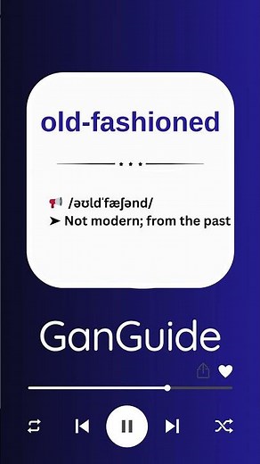 B1 English Word: OLD-FASHIONED | Meaning & Pronunciation