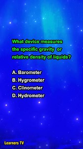 29K views · 406 reactions | What device measures the specific gravity or relative density of liquids? #learnerstv #sciencequiz #learning #education | Learners TV | Facebook