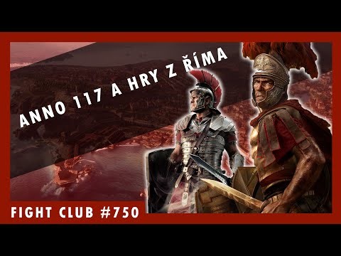 Fight Club #750 – Anno 117 a Řím ve hrách