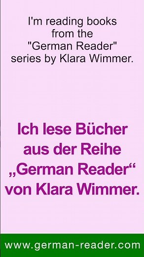 19. How to say in German: I'm reading books from the "German Reader" series by Klara Wimmer.