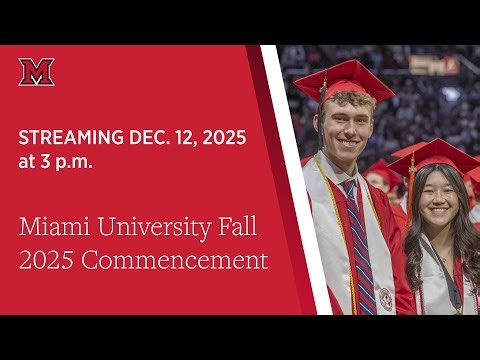 Miami University Fall 2025 Commencement