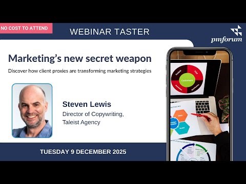 PM Forum taster: Marketing’s new secret weapon