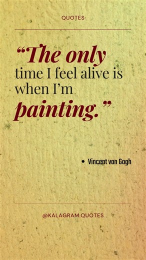 Van Gogh on Why Artists Feel Alive 🎨