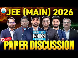 JEE Main 2026 Paper Solutions (28th Jan, 2nd Shift) | JEE Main 2026 Answer Solutions & Exam Analysis