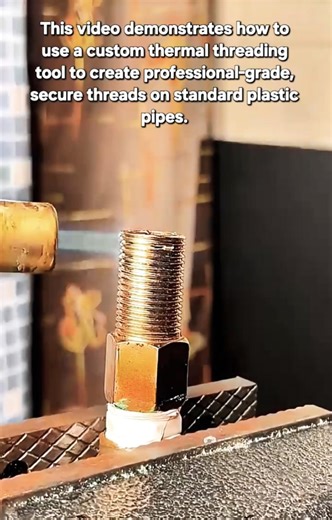 The Ultimate Plumbing Hack: DIY Thermal Threading Tool