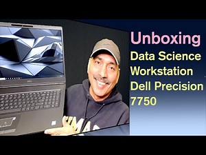 Unboxing Dell's Mobile Data Science Workstation Precision 7750 with NVIDIA Quadro RTX 5000