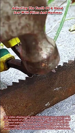 Adjusting The Teeth Of A Hand Saw With Pliers And Hammer