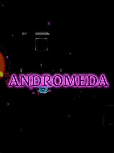 ANDROMEDA #fyp #fypシ゚ #gabri34 #gabri34gd #geometrydash #geometrydashlevel #extremedemon #andromeda #narracion #relato