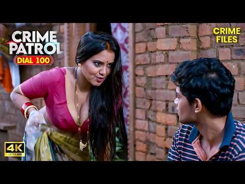 दामाद और सास का अनोखा रिश्ता | Crime Patrol Dial 100 | Anup Soni | 4k Video