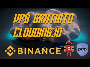 VPS GRATUITO - Clouding.io - Curso PHP, Bot, Binance