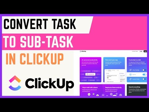How To Convert Task To Sub-Task In ClickUp