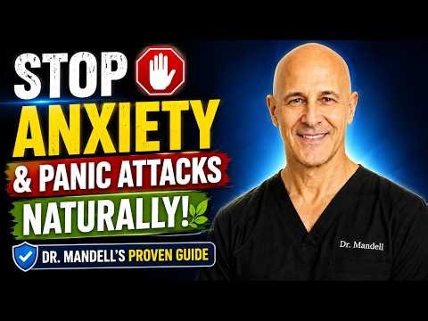 🧠 Stop Anxiety & Panic Attacks Naturally! (Dr. Mandell's Proven Guide)
