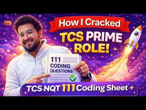 How I Cracked TCS Prime Role | TCS NQT 111 Coding Questions Sheet + Preparation Strategy 2026