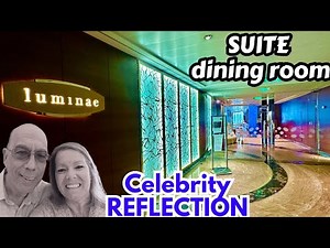 NEW!!! SUITE DINING Aboard the Celebrity Reflection cruise ship