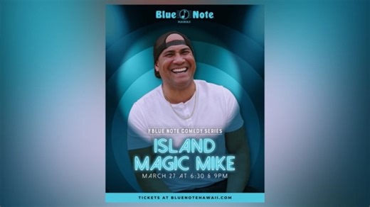 Island Magic Mike brings comedy to Blue Note Hawaii
