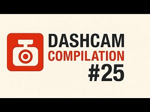 Dashcam Compilation #25 — You Won’t Believe These Real Dashcam Crash Moments #25