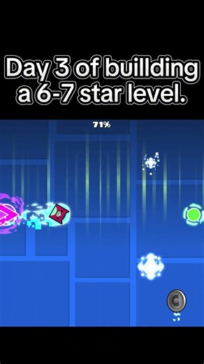 Day 3 of building a 6-7 star level in GD.