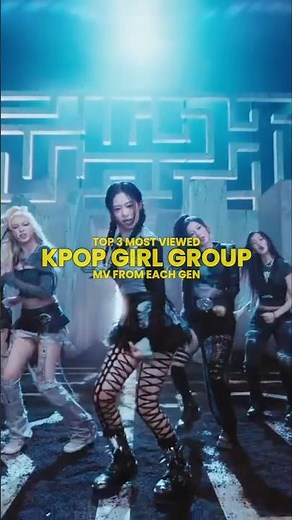 MOST VIEWED KPOP GIRL GROUPS MV FROM EACH GEN #blackpink #babymonster #ive #itzy #idle #kpop