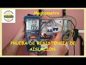 Así se hace. PRUEBA de resistencia aislación... en tablero eléctrico---Insulation Meter