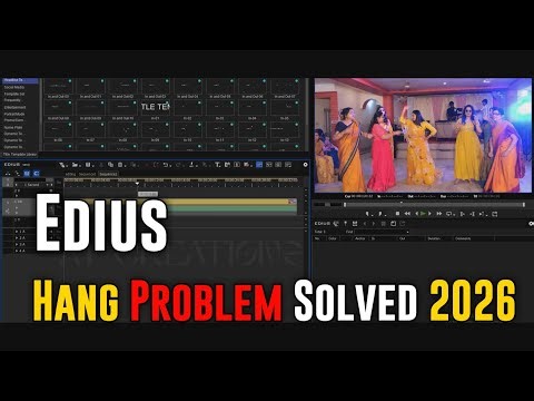 Edius 11 Hang Problem Fixed | Edius 11