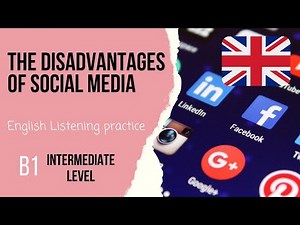 📱Disadvantages of using social media💻Intermediate English listening/speaking practice Level 3/B1