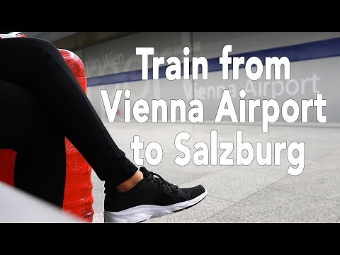 VIENNA TO SALZBURG BY TRAIN | AUGUST