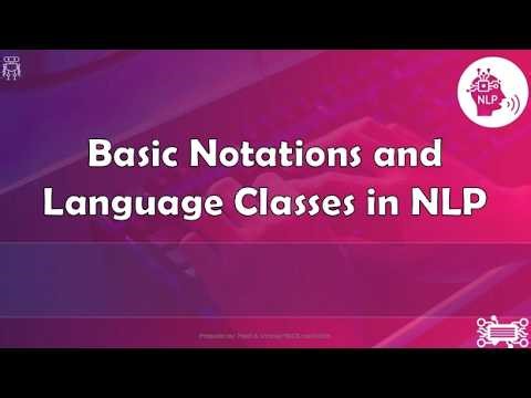 Basic Notations and Language Classes in NLP