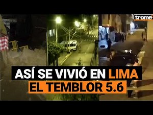 TEMBLOR EN LIMA: Así se vivió el sismo 5.6 que sacudió la capital