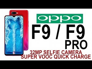 Oppo F9, F9 Pro First Look, Specifications, Price And Features