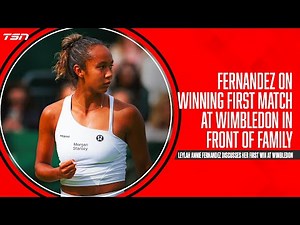 Fernandez calls it 'special' to win her first ever Wimbledon match in front of family